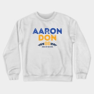 AARON DON 99 END OF AN ERA Crewneck Sweatshirt